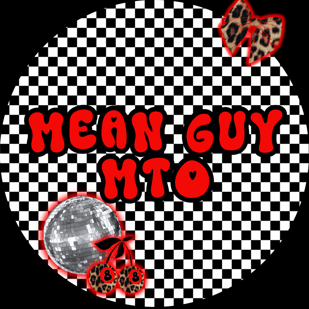 MEAN GUY MTO