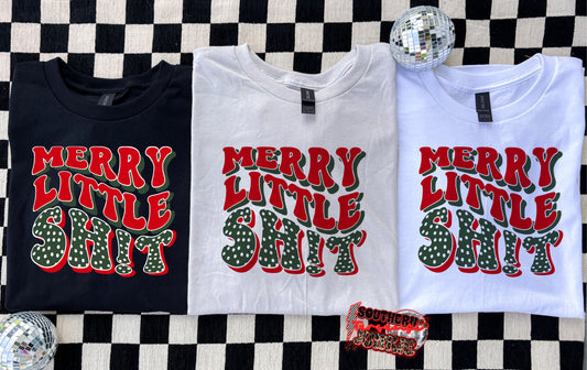 MERRY LITTLE SH!T TSHIRT