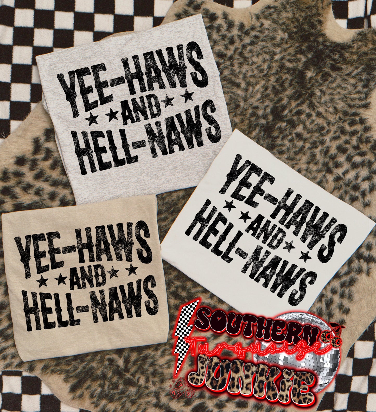 YEEHAWS & HELLNAWS TEE