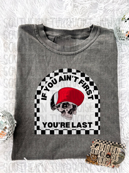 IF YOU AINT FIRST TEE