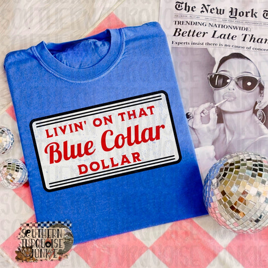 BLUE COLLAR DOLLAR TEE