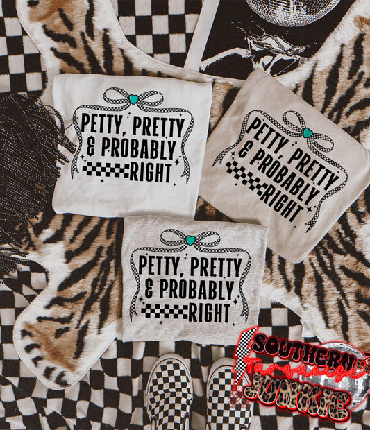 PETTY PRETTY & PROBS RIGHT TEE