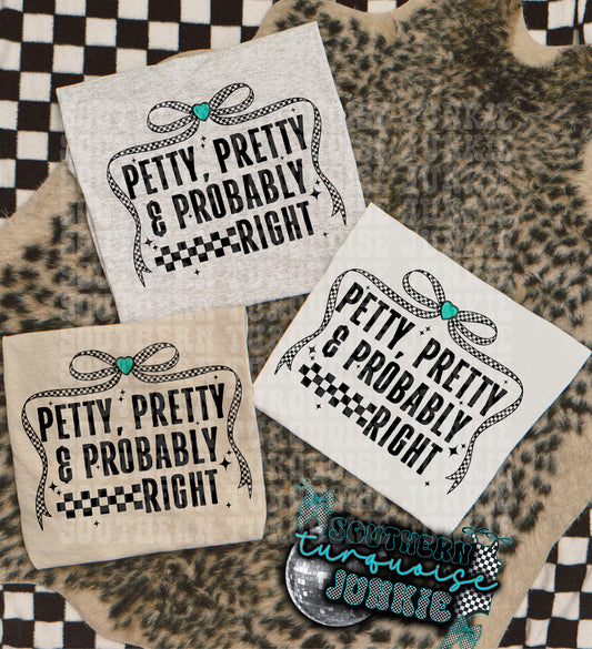 PETTY,PRETTY & PROBS RIGHT TEE