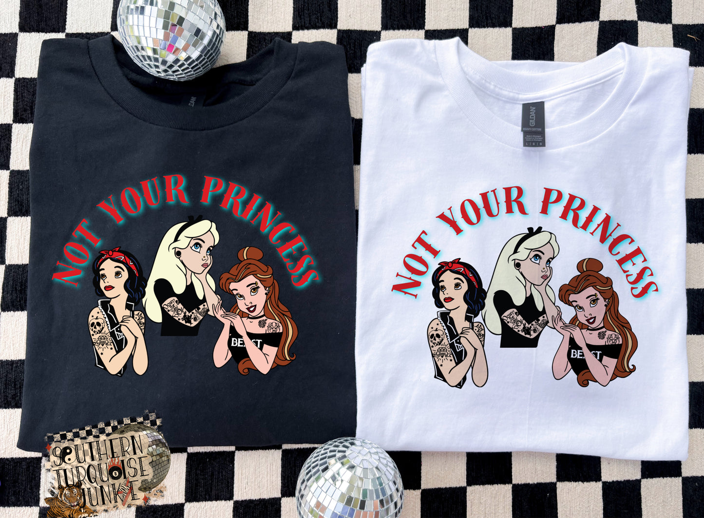 NOT YOUR PRINCESS TSHIRT