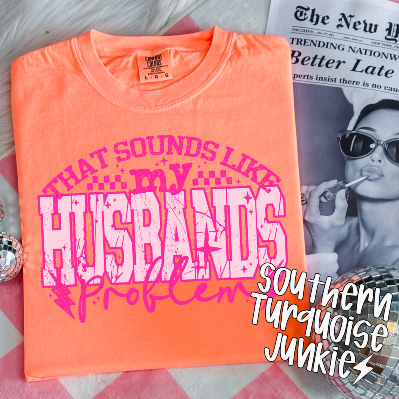 THAT SOUNDS LIKE MY HUSBANDS PROBLEM TEE
