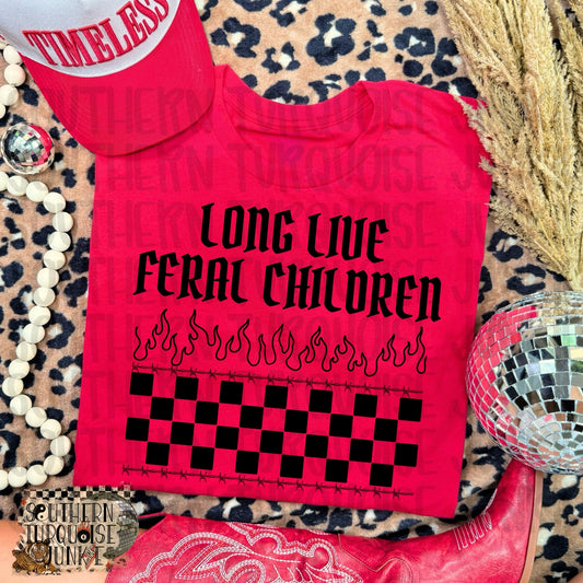 LONG LIVE FERAL CHILDREN TEE