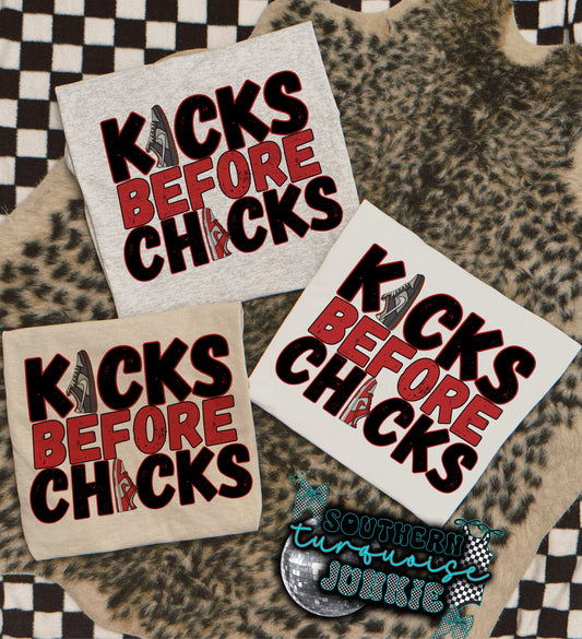 KICKS BEFORE CHICKS TEE