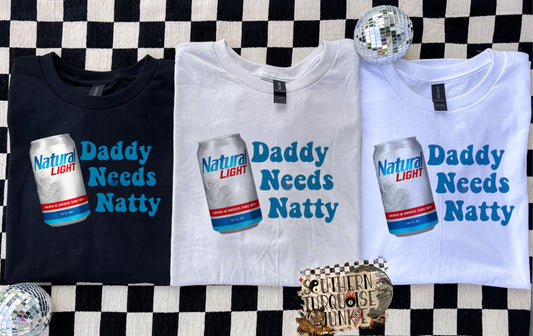 DADDY NEEDS A NATTY
