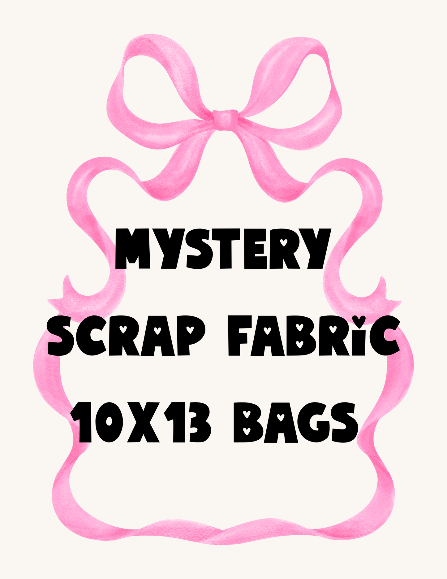 MYSTERY FABRIC BAGS 10x13